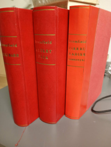 Louis Bromfield - 3 db Bromfield k�nyv: Pierre Radier asszonyai + Lilli Barr + Az �let f�ja