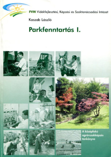 Kaszab Lszl - Parkfenntarts I.