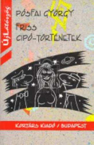 P�sfai Gy�rgy - Friss Cip�-t�rt�netek