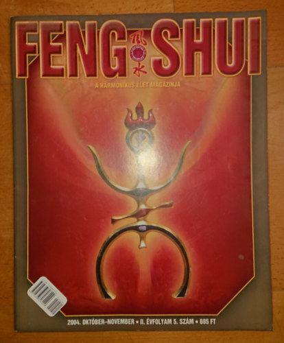 Feng Shui - A harmonikus let magazinja 2004. oktber-november