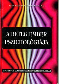 Dr. Kovcs Jzsef - A beteg ember pszicholgija