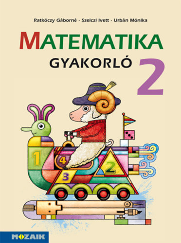 Urbán Mónika, Ratkóczy Gáborné Szelczi Ivett - Matematika gyakorló 2.