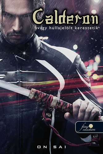 On Sai - Calderon avagy hullajelölt kerestetik