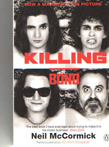 Neil Mccormick - Killing Bono