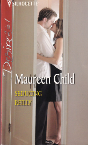 Maureen Child - Seducing reilly