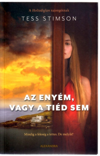Tess Stimson - Az enyém, vagy a tiéd sem
