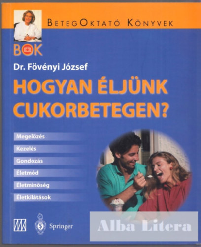 Dr. Fvenyi Jzsef - Hogyan ljnk cukorbetegen?