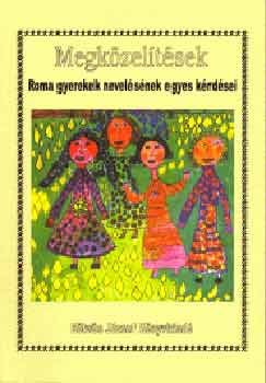 Etvs Jzsef Knyvkiad - Megkzeltsek - Roma gyerekek nevelsnek egyes krdsei