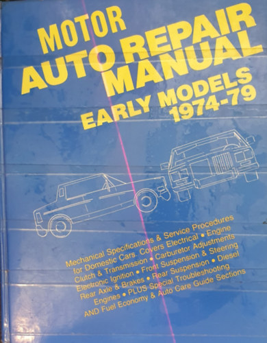 Larry Solnik Louis C. Forier - Motor Auto repair manual - Early Model Edition