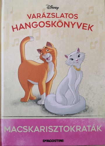 Macskarisztokratk (Varzslatos hangosknyvek 26.)