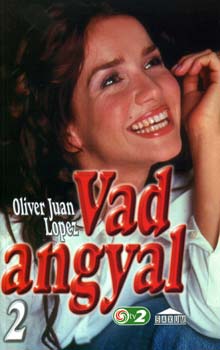 Oliver Juan Lopez - Vad angyal 2.