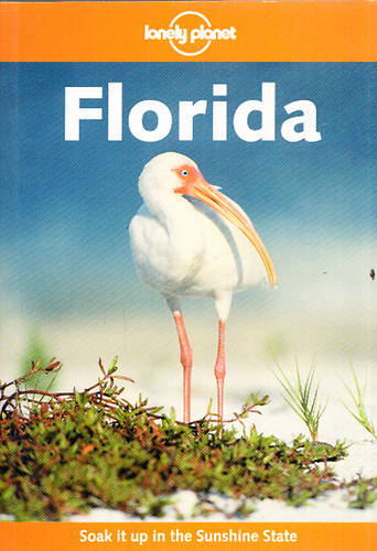 Kim Grant - Paige R. Penland - Elaine Merrill - Florida (Lonely Planet)