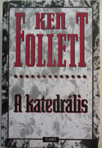 Ken Follett - A katedr�lis