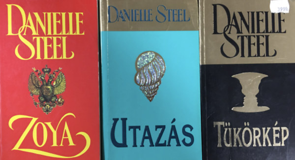 Danielle Steel - Zoya + Utazs + Tkrkp (3 ktet)