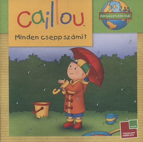 Caillou - Minden csepp szmt