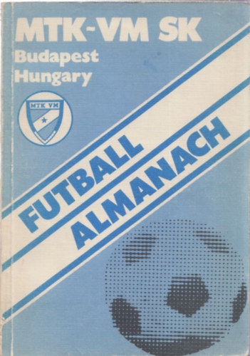 MTK-VM SK (Budapest, Hungary) Futball Almanach