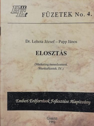 Eloszt�s (Marketing menedzsment - Munkaf�zet IV.)