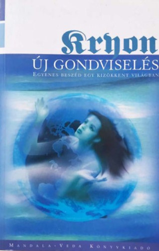 Lee Carroll - Kryon X. - j gondvisels