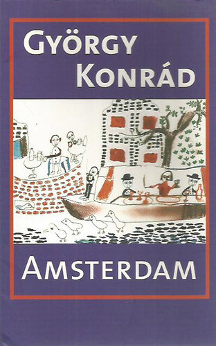 Gyrgy Konrd - Amsterdam