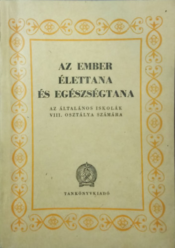 Vaszk Mihly Rdei Jen - Az ember lettana s egszsgtana az ltalnos iskolk VIII. osztlya szmra