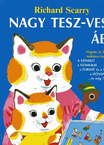 Richard Scarry - Nagy Tesz-Vesz BC