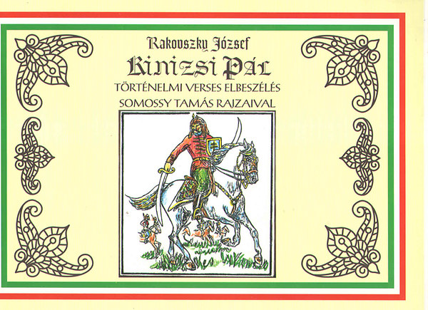 Rakovszky Jzsef - Kinizsi Pl. Trtnelmi verses elbeszls