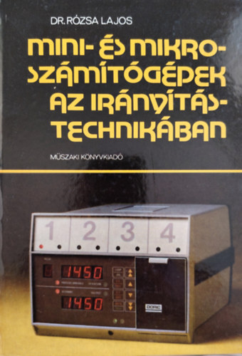 Dr.Rózsa Lajos - Mini-és mikroszámítógépek az irányítástechnikában