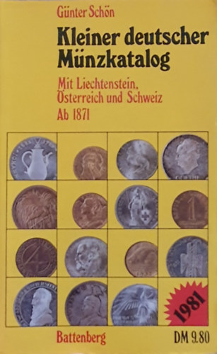 Gnter Schn - Kleiner deutscher Mnzkatalog - Mit Liechtenstein sterreich und Schweiz ab 1871