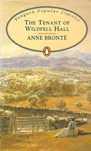 Anne Bront? - The Tenant of Wildfell Hall
