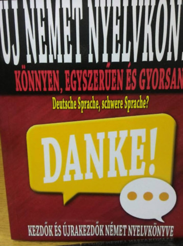 Miszler Mnika - j nmet nyelvknyv - Kezdk s jrakezdk nmet nyelvknyve.