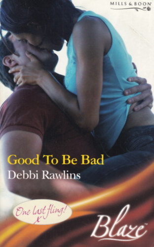 Debbi Rawlins - Good to Be Bad
