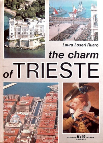 Laura Loseri Ruaro - The Charm of Trieste