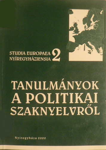 Mihalovics �rp�d  (szerk.) - Tanulm�nyok a politikai szaknyelvr�l