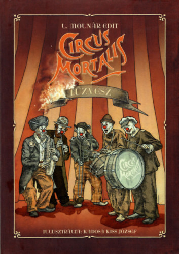 L. Molnr Edit - Circus Mortalis - Tzvsz