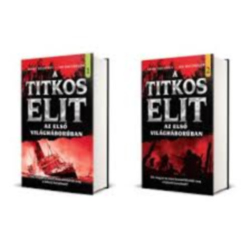 Jim Macgregor Gerry Docherty - A Titkos Elit 2. - A Titkos Elit az Első Világháborúban 1-2.