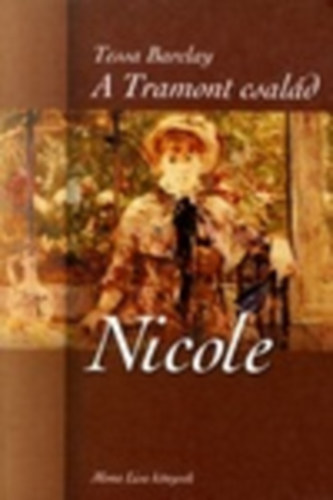 Tessa Barclay - Nicole - A Tramont csald