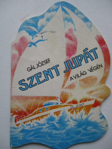 Gl Jzsef - Szent Jupt a vilg vgn