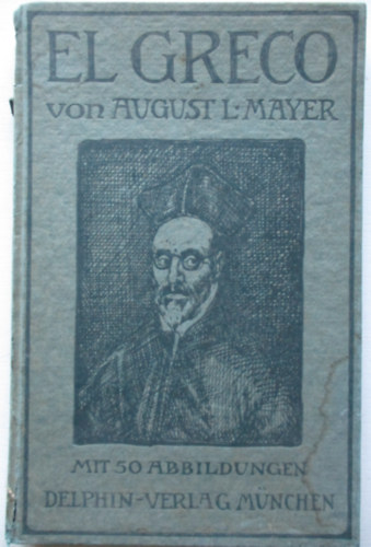 August L. Mayer - El Greco