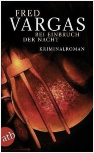 Fred Vargas - Bei Einbruch der Nacht