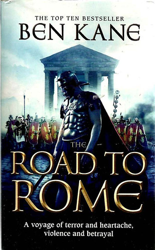 Ben Kane - The Road to Rome