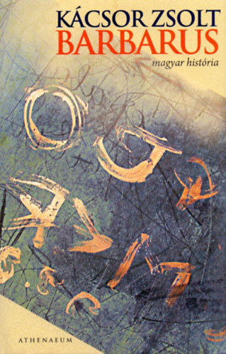 K�csor Zsolt - Barbarus