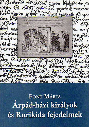 Font M�rta - �rp�d-h�zi kir�lyok �s Rurikida fejedelmek