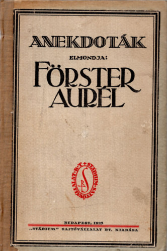 F�rster Aur�l - Anekdot�k I-II. (Egybek�tve)