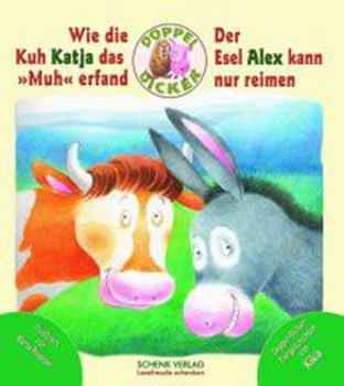 Wie die Kuh Katja das ,,Muh" erfand - Der Esel Alex kann nur reimen