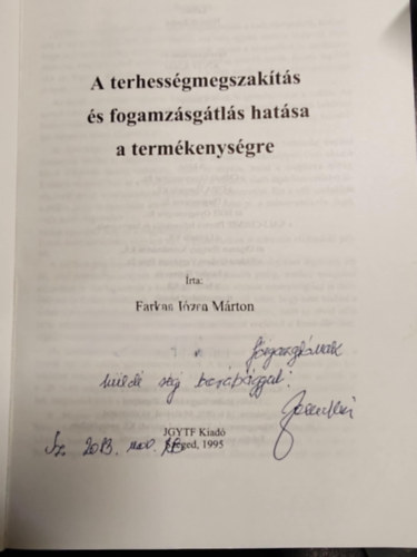 Farkas J�zsa M�rton - A terhess�gmegszak�t�s �s fogamz�sg�tl�s hat�sa a term�kenys�gre