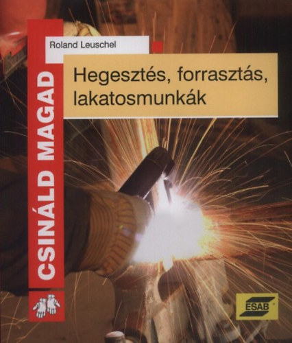 Roland Leuschel - Hegesztés, forrasztás, lakatosmunkák