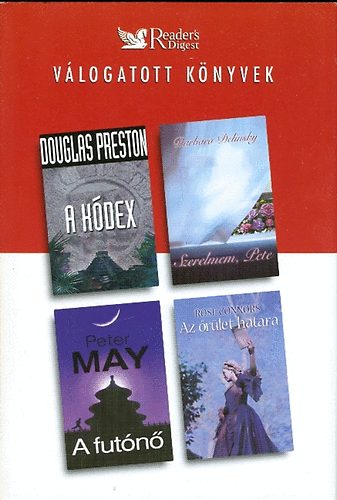 Delinsky, May, Connors Preston - Vlogatott knyvek - A kdex, Szerelmem, Pete, A futn, Az rlet hatra