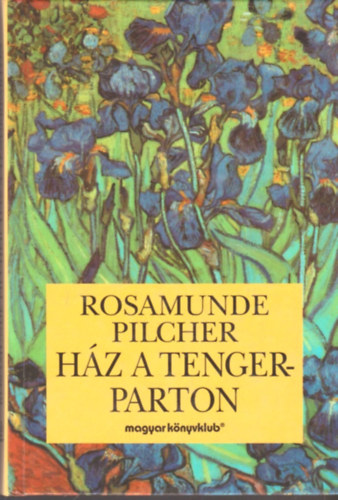 Rosamunde Pilcher - H�z a tengerparton