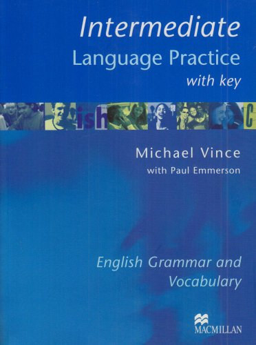 Michael Vince - Intermediate Language Practice - with key - English Grammar and Vocabulary