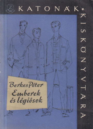 Berkes P�ter - Emberek �s l�gi�sok